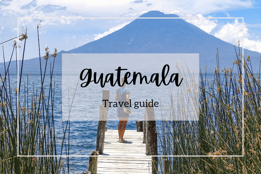 guatemala travel guide