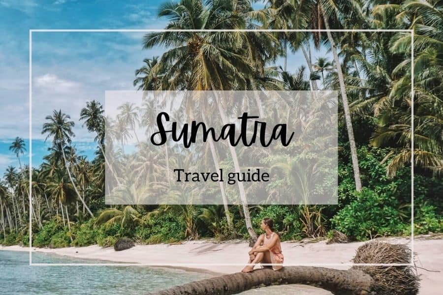 sumatra travel guide